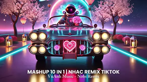 Mashup 10 in 1 | Nhạc Remix Hot TikTok | Nhạc Hay 2025 | Những Bài Hát Hay #mashup #vuanhmusic #nhachay 