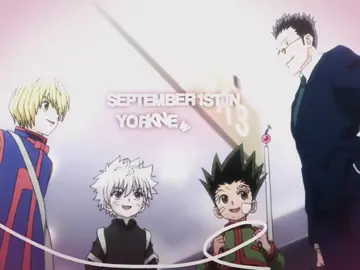 not a big fan of this edit but oh well 🫩😔 #hxh #september1stinyorknewcity 