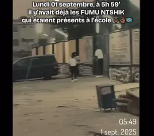 Lundi 01 septembre, à 5h 59' il y'avait déjà les FUMU NTSHIK qui étaient présents à l'école #fyp #mboka_elengi🇨🇩😂😂 #foryoupage #ecole #congolaise🇨🇩 