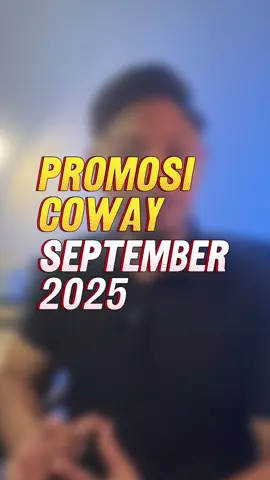 Promosi Coway September 2025 🎉 Berminat nak pasang Coway? Jom saya bantu!  Tekan link di bio sekarang ✨ #cowaybysyaiful #cowaymalaysia #promosicoway  #foryou #fyp 
