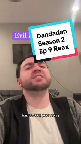 Dandadan - Season 2 Ep 9 Reax #fyp #weebs #otaku #dandadan #okarun #jiji #momo #aira #evileye 
