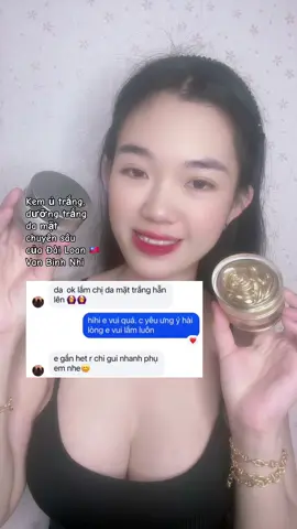 @Văn Bình Nhi Shop 🇹🇼🇻🇳 @Văn Bình Nhi “dạ kem ok lắm chị da mặt trắng hẳn lên”☺️😍 Ưng lắm các c ơi c nào da bị sạm k trắng thì đừng bỏ lỡ dòng kem này ạ: KEM Ủ TRẮNG,DƯỠNG TRẮNG DA MẶT SÂU của Đài Loan 🇹🇼 #xuhuong #nguoivietnamtaidailoan #vanbinhnhi #xh 