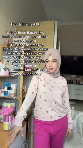 Tips dari tante nih supaya pas 40th+ tetap glowup ya #tips #tipssehat #fypシ゚ #foryoupage 