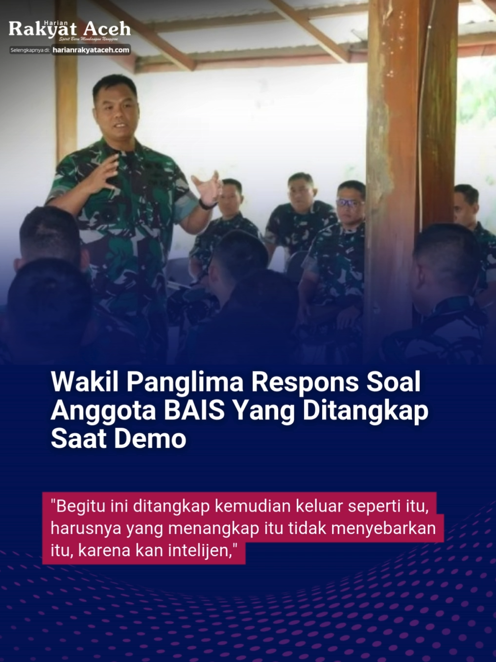 Jakarta - Wakil Panglima TNI Jenderal TNI Tandyo Budi Revita merespon soal beredarnya informasi anggota Badan Intelijen Strategis Tentara Nasional Indonesia (BAIS) yang ditangkap anggota Brimob di tengah kerumunan masa aksi demonstran. Menurut Tandyo, pihak terkait seharusnya tidak membongkar identitas anggota intelijen yang tertangkap. 