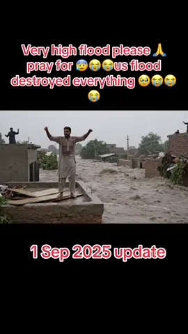 Very high flood please 🙏 pray for 😰😭😭us flood destroyed everything 🥹😭😭😭 #pleasehelp #flood #fyp #help 