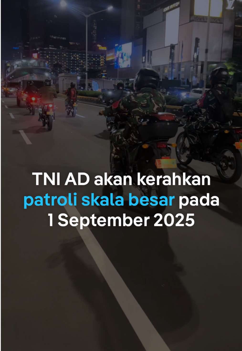 TNI AD turut diterjunkan dalam patroli skala besar di Jakarta. Apel sebelum patroli sebelumnya digelar di kawasan Monumen Nasional (Monas), pada Minggu (31/08) malam. Mereka diberi pengarahan untuk tetap menjaga ketertiban, dan membubarkan kerumunan massa. #dwidn 