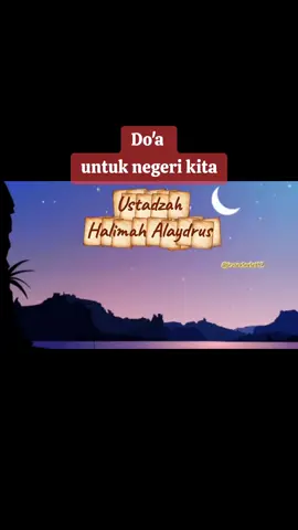 Semoga ALLAH jaga negeri kita.. #kajianmuslimah #majelisilmu #majelismuslimah #ustadzahhalimahalaydrus #doauntuknegeri 