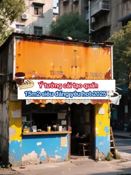 Ý tưởng cải tạo quán 15m2 siêu đáng yêu hot 2025#quancafede #quancafedep #thicongquancoffee #thietkequancafe #xuhuongtiktok 