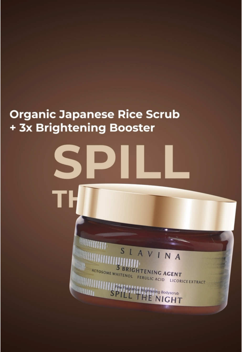 Spill the night with organic japanese rice scrub🛀 #SlavinaIndonesia  #bodycare #bodycareroutine #bodyscrub #scrubviral 