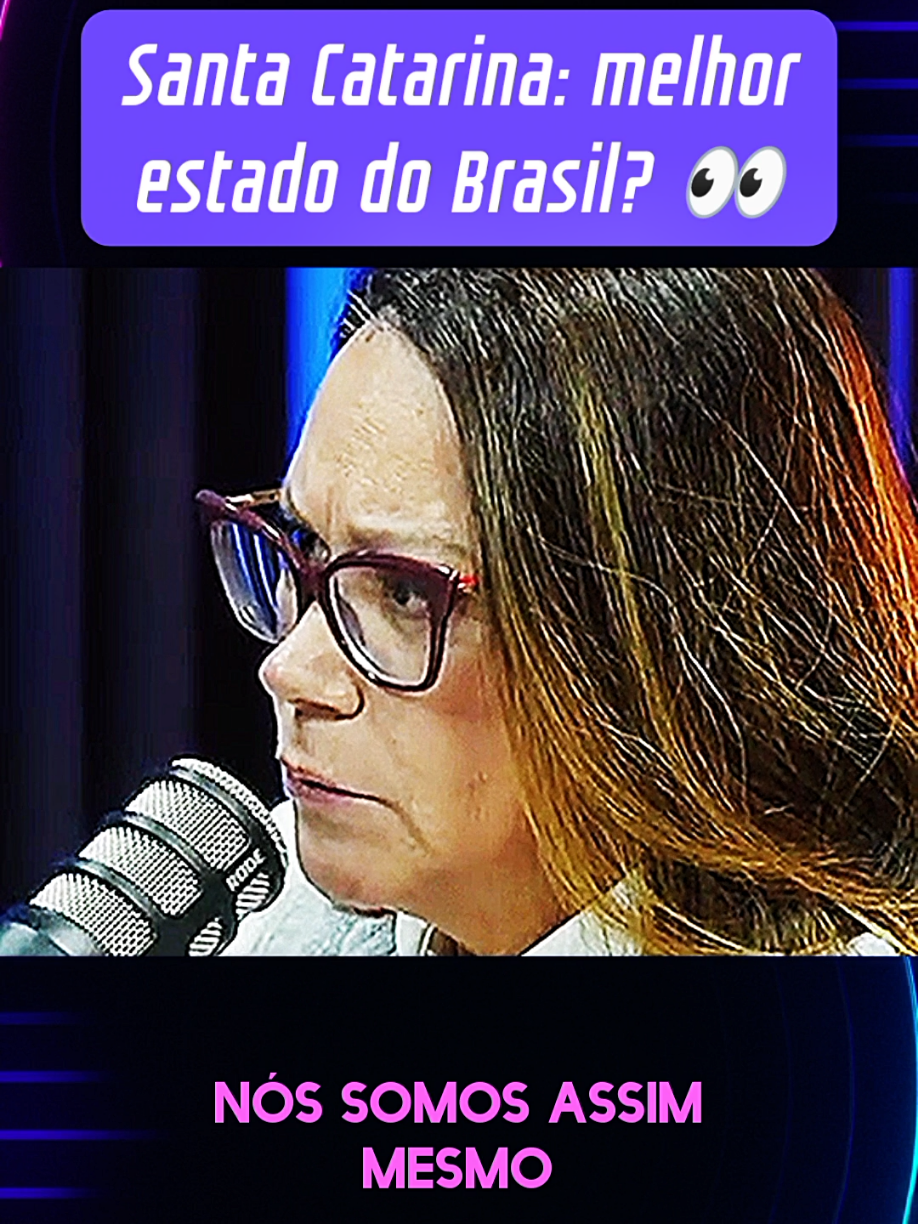 Santa Catarina: melhor estado do Brasil? #viraliza #maisviews #podcast 
