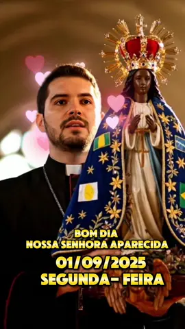 #nossasenhoraaparecida #nossasenhora #bomdia 