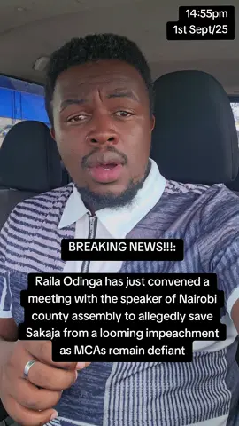 BREAKING NEWS: Raila Odinga convenes a meeting with the speaker of Nairobi county assembly to allegedly save Sakaja from a looming impeachment as MCAs remain defiant