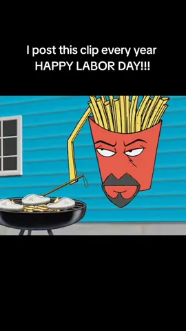 I post this clip every year for Labor Day! #laborday #labordayweekend #aquateenhungerforce #athf #bbq 