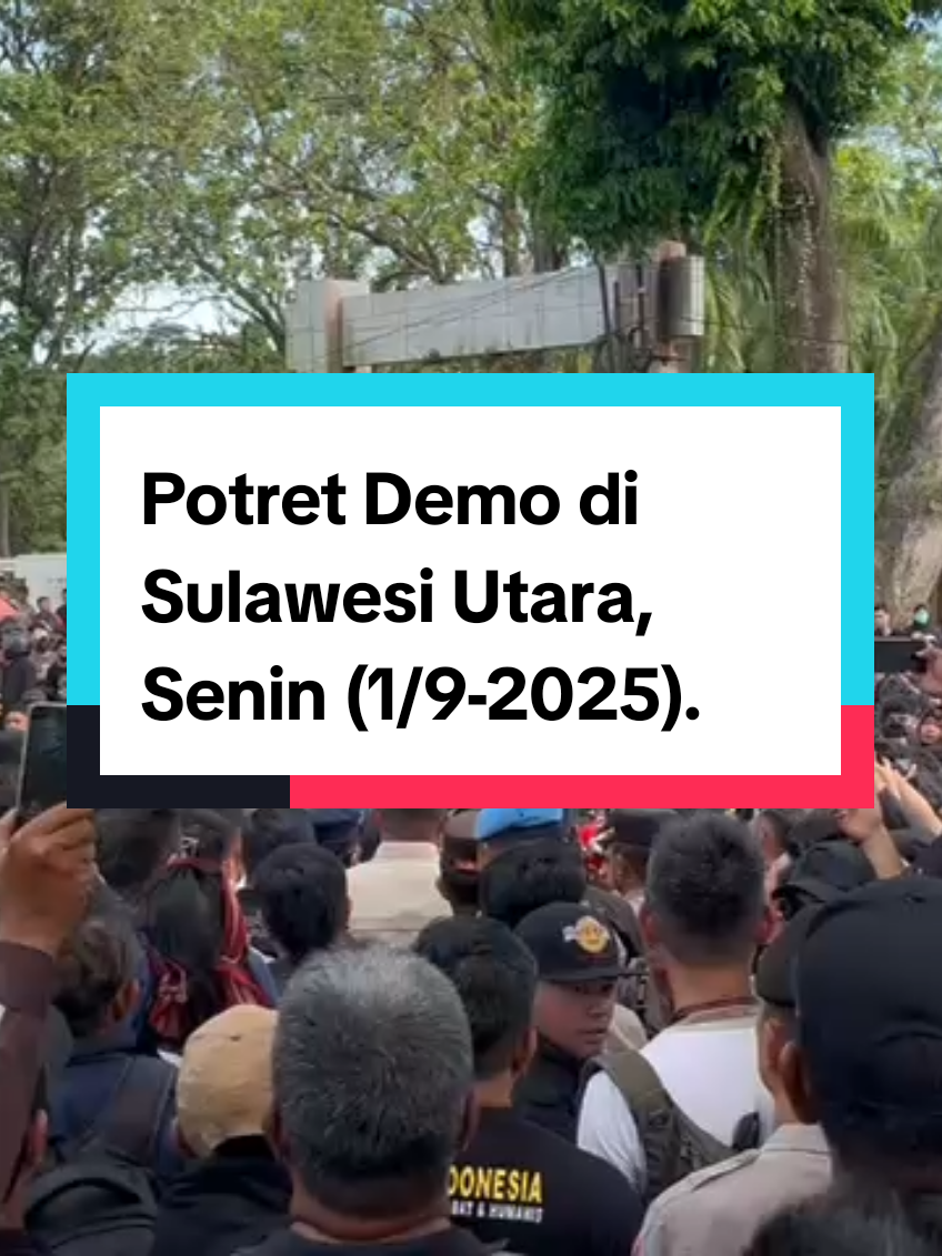 Potret demo di Kantor DPRD Provinsi Sulawesi Utara, Senin (1/9-2025).  #Demo #SulawesiUtara #Polri #TNI #Mahasiswa 