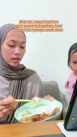 Sebentar ya Mam, nyuapin anak dulu habis itu kita repost semua postingan pejuang keadilan 🫵🏻  #fyp #momlife 