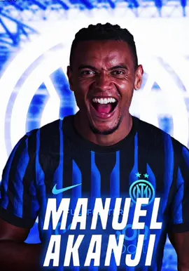 WELCOME AKANJI 🖤💙#perte #inter #edit #akanji #videoviral 