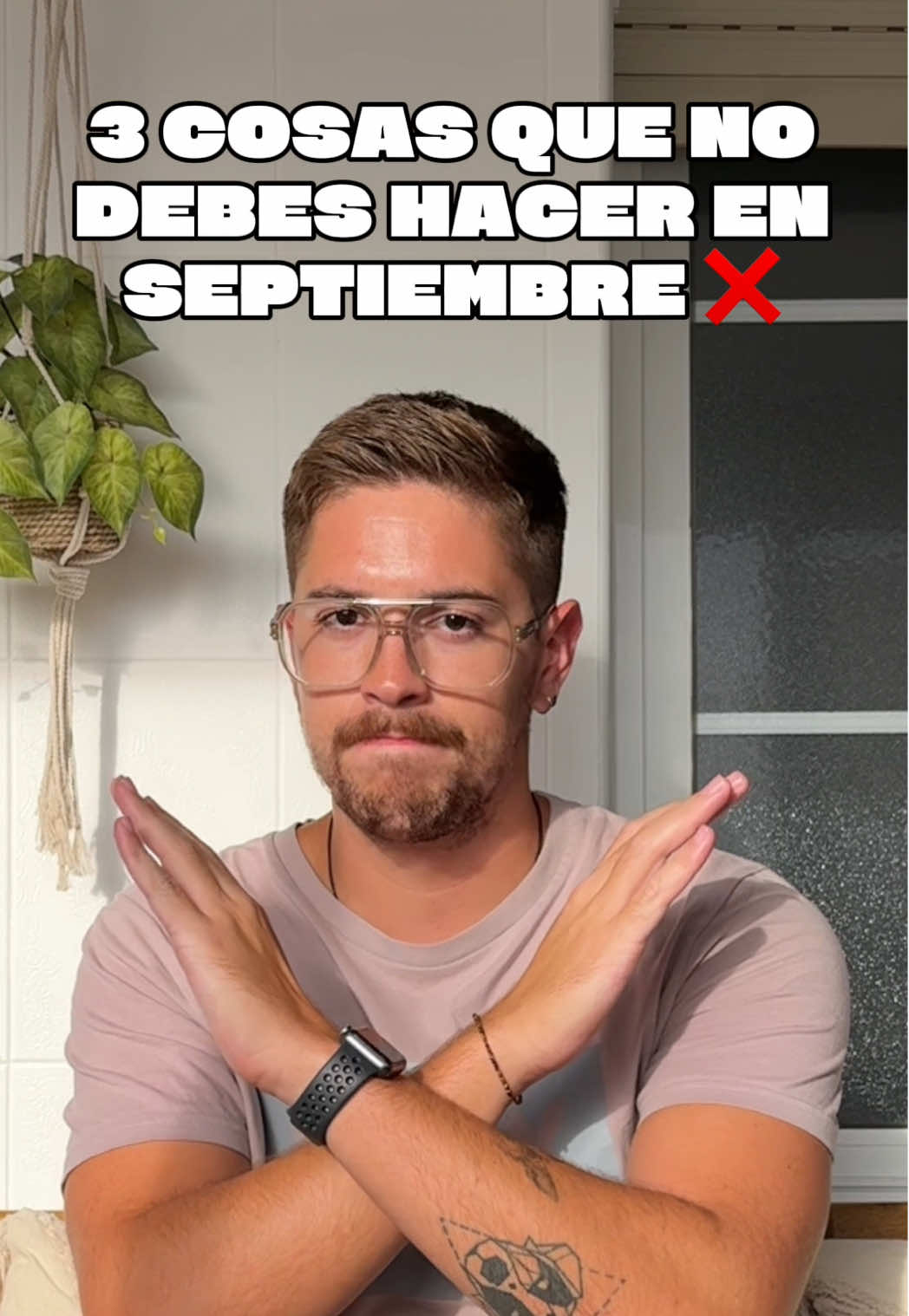 Ha llegado Septiembre y te digo las 3 cosas que no debes hacer este mes ❌