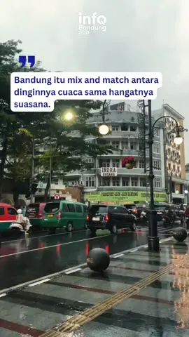 jadi bandung itu komplit ya, cuaca nya yang dingin di padukan dengan hangat suasananya 🎥: VT/dellpus #BandungSejuk #HangatnyaBandung #VibesBandung #BandungKotaKenangan #PesonaBandung