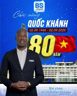Huyền thoại Didier Drogba, từ Bờ Biển Ngà, đã gửi lời chúc đặc biệt nhân dịp Quốc khánh 2/9 đến nhân dân Việt Nam. Anh bày tỏ sự hân hoan cùng nhân dân Việt Nam chào đón 1 lễ kỷ niệm 80 năm thành lập nước Việt Nam Dân Chủ Cộng Hoà 🌍🇻🇳 #8SVietnam #GiaiTriTrucTuyen #CuocChoiCuaKeGiuNhip #DidierDrogba #daisuthuonghieu 