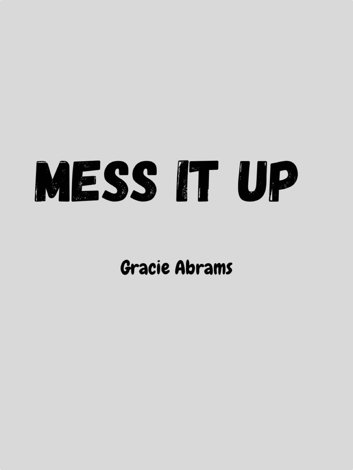 Mess it up #gracieabrams #song #lyric 