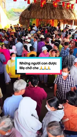 Những người con được Mẹ che chở #memautiengiang #phattam3223 #viralvideo #chualabanhxeo #chuahunglong 