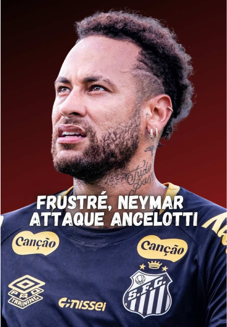 Frustré, Neymar tire sur Ancelotti #football #neymar #ancelotti #brazil #footballtiktok 