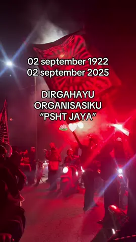 dirgahayu organisasi ku❤️💫 #selama  #matahari #masih #terbit dari timur, selama bumi masih dihuni manusia, selama itu pula Persaudaraan Setia Hati Terate akan tetap jaya abadi selamanya