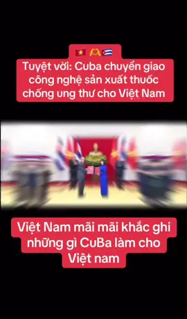 ♥️🇻🇳🤝🇨🇺♥️