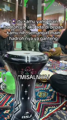 Misalnya #darbukasholawat #fypシ゚viral #katakata #majelissholawat 
