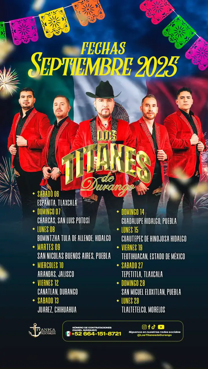 Llegó el mes patrio 🇲🇽 y aquí les dejamos las fechas oficiales de Septiembre 2025 🤠 para que se alisten y comenten donde nos vamos a ver Titaniza 🎉🕺💃 #lostitanesdedurango #envivo #musica #mexico #tiktokmusic 