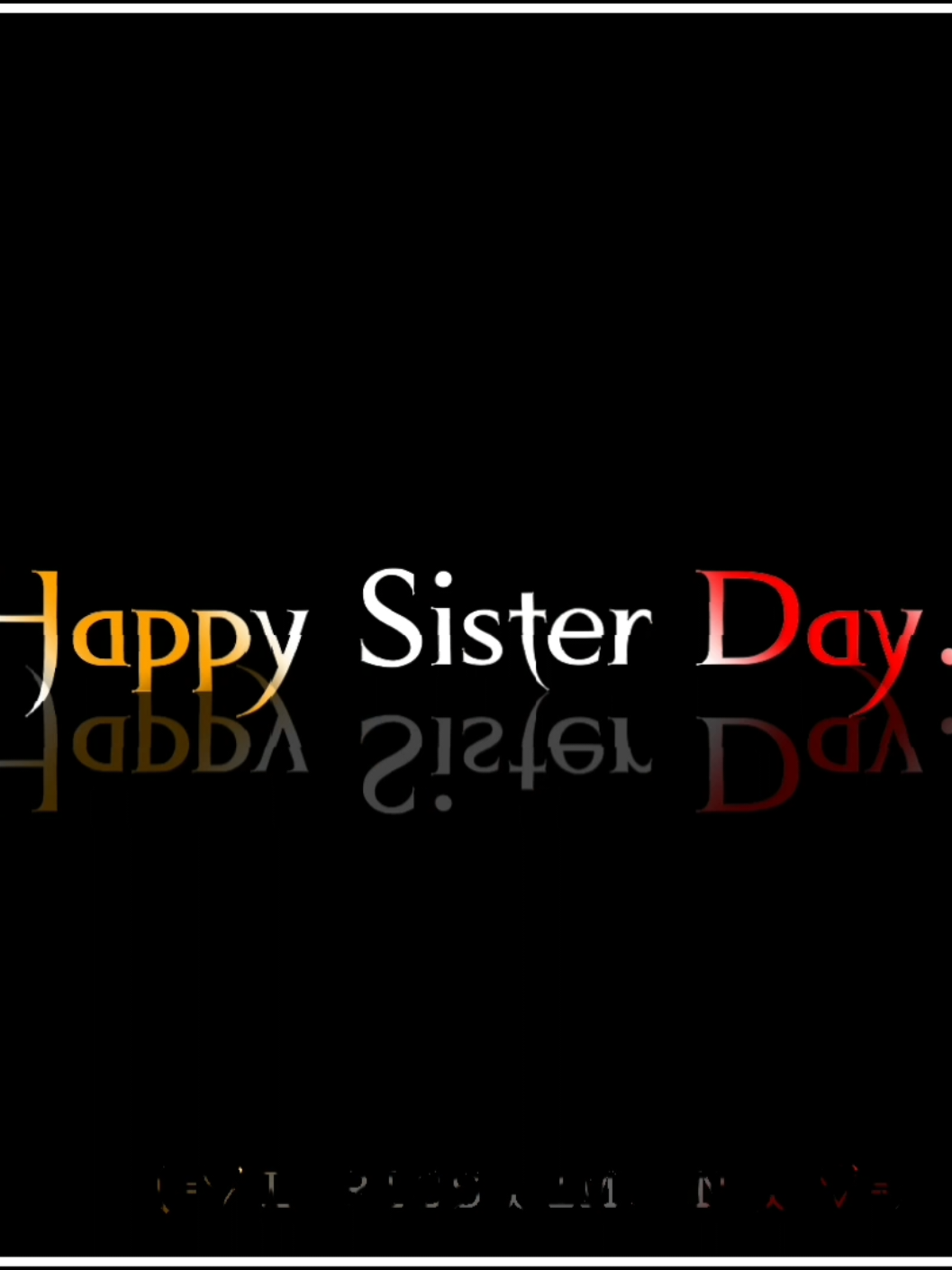আজকে তোর ২-ই সেপ্টেম্বর happy sister day 🥰...👉mention your sister 😇#foryoupage #vairal_video #newtrend #tiktokoffical #unfrezzmyaccount @TikTok @For You 