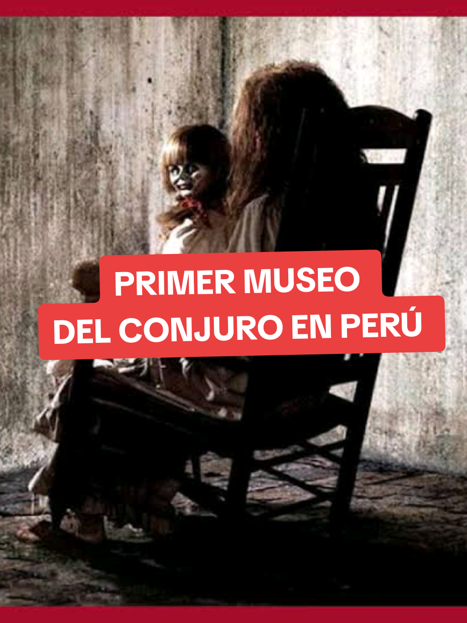 El primer museo del Conjuro en Perú #limaperu🇵🇪 #peru🇵🇪 #anabelle #elconjuro #peliculasdeterror 
