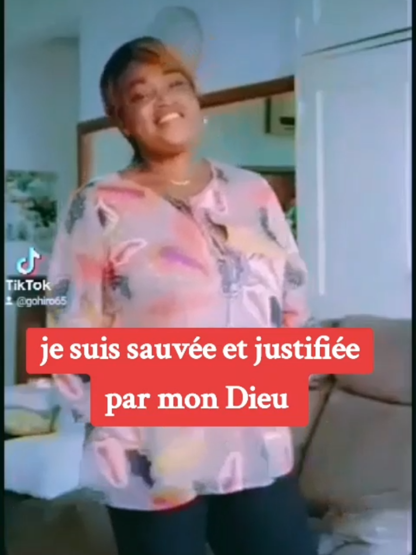 #Dieu #je #je suis sauvée et justifiée par mon Dieu. 