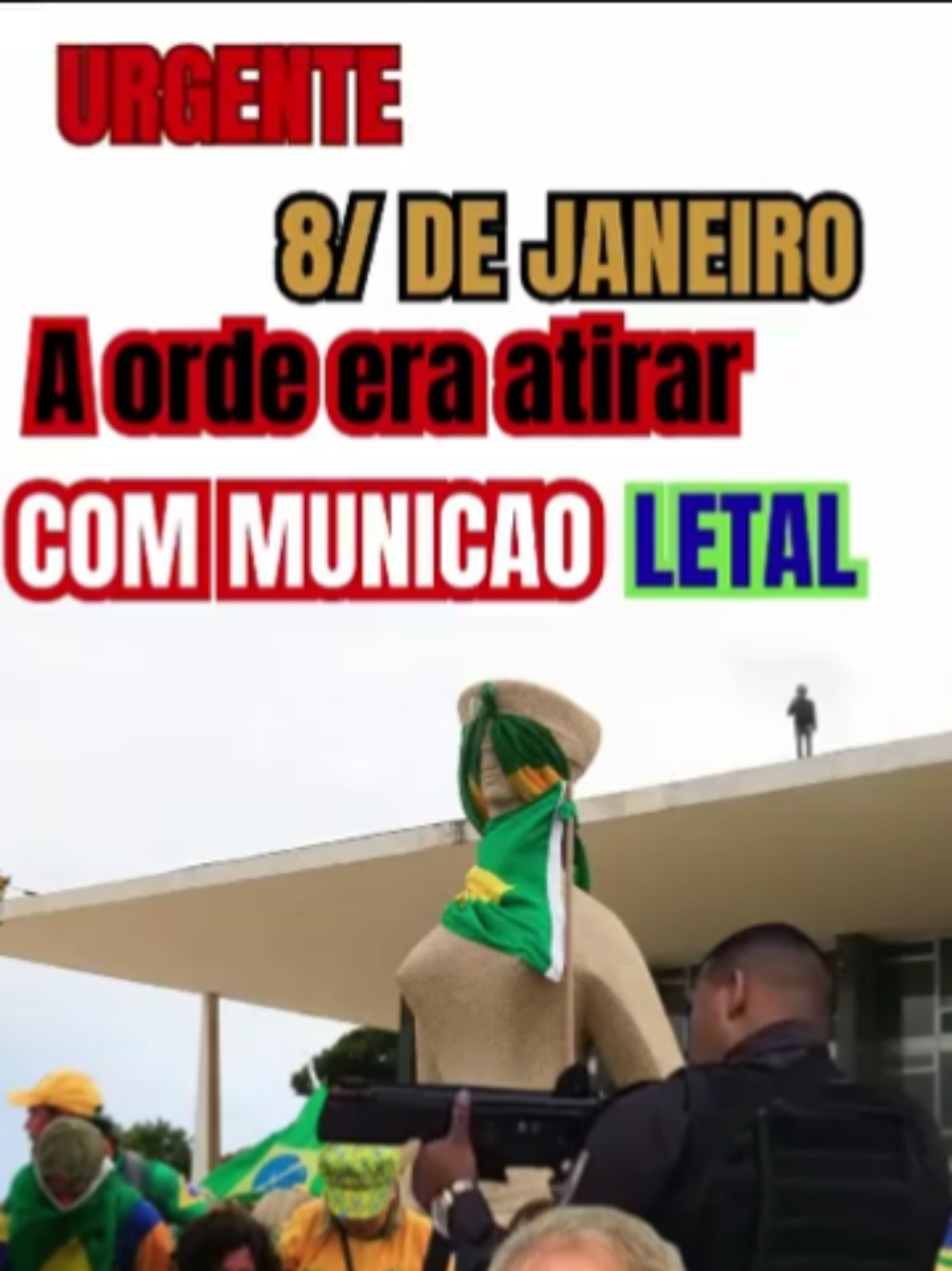 LULA 8 DE JANEIRO A ORDEM ERA ATIRAR COM MUNICAO LETAL. #jairbolsonaro  #direitaconservadora  #7desetembro  #jair  #bolsonaro