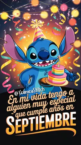 ¿En dónde están todos los cumpleañeros de septiembre? 🥳🥳🥳🥳🥳  #stitch #yoamoastitch #cumpleaños 