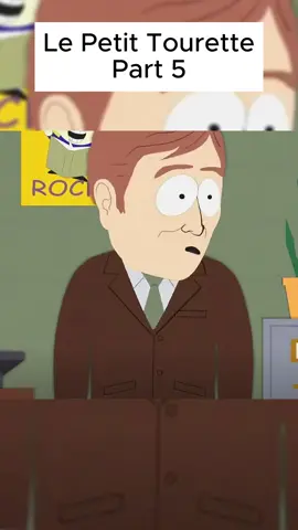 Part 5 - Le Petit Tourette #southpark #cartoon #tvshow #funny #fyp 