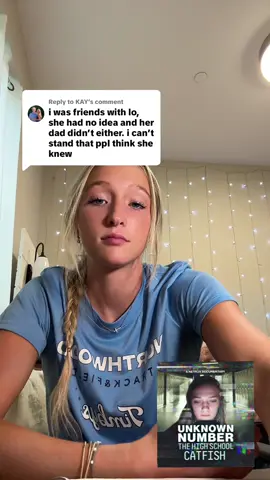 Replying to @KAY I love you lo💕keep your head up! #unkownnumber #highschoolcatfish #netflixdocumentary #abuse #harrassmentawareness 