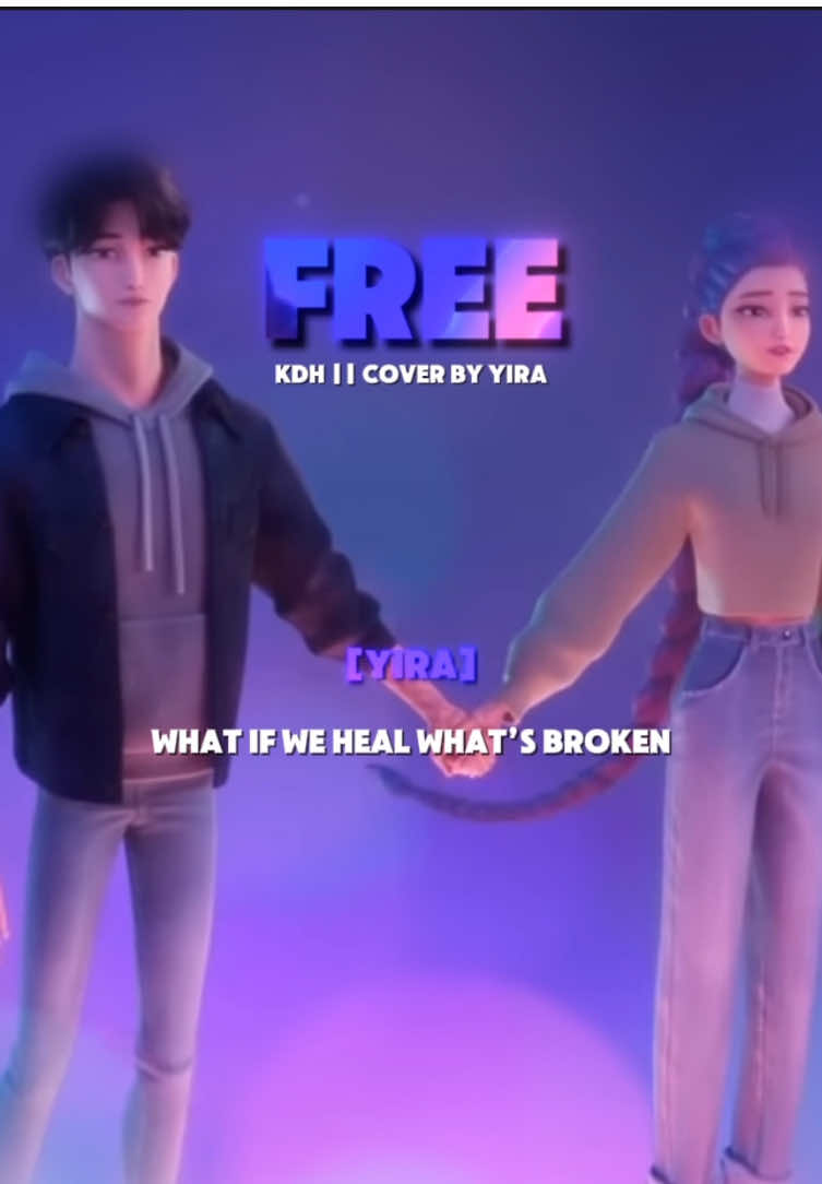 Free from kpop demon hunters cover by Yira  #kpopdemonhunters #free #fyp #kpop #kca 