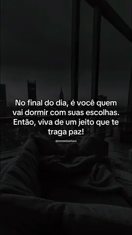 #escolhas #paz #vida #foryou #fyp 