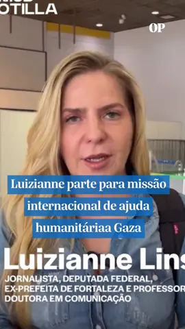 A deputada federal cearense e ex-prefeita de Fortaleza, Luizianne Lins (PT-CE), embarcou no fim de semana passado para a Sicília, na Itália, onde integrará a Global Sumud Flotilla, uma iniciativa internacional de assistência humanitária à Gaza, região marcada por intensos conflitos com Israel há quase dois anos. 