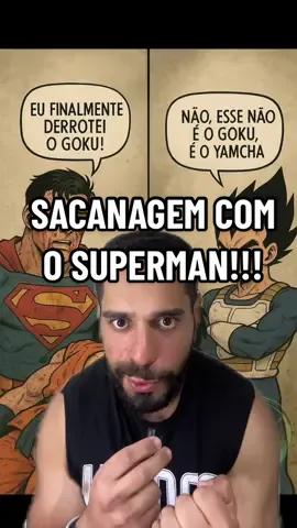 SACANAGEM COM O SUPERMAN!!!