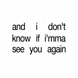 When you don’t know if you’ll ever see them again, those last words and last kiss mean everything 🕊 #lyrics #lyricvideo #musicedit #tylerthecreator #seeyouagain