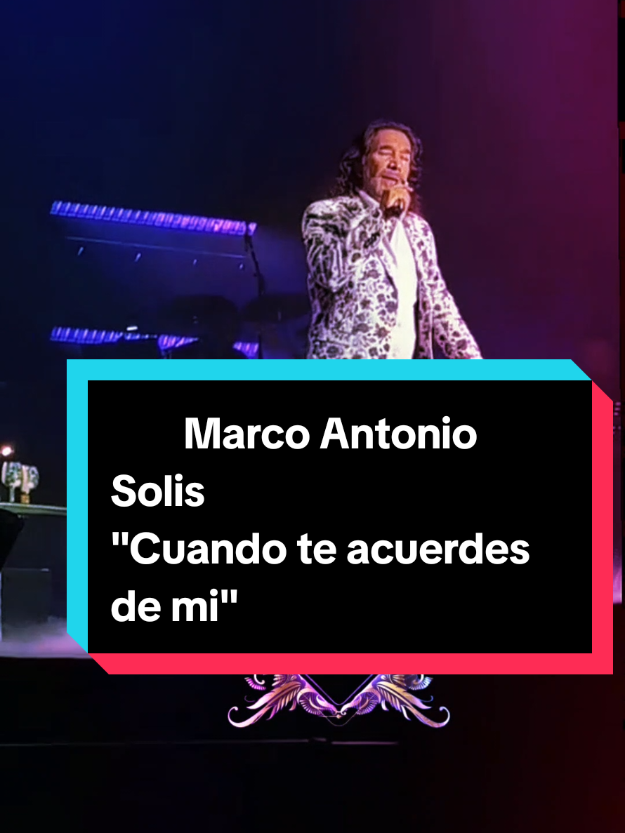 Cuando te acuerdes de mi: Marco Antonio Solis  #losbukis #cuandoteacuerdesdemi  #marcoantoniosolis  #mascercadetitour2025  #conciertomarcoantoniosolis 