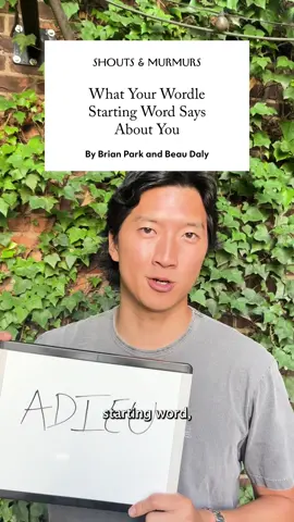 What your Wordle starting word says about you, according to @itsbrianpark and Beau Dealy. #NewYorkerHumor #comedy 