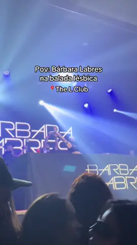 @Bárbara Labres como sempre entregando! Festa The L Club (Carioca Club/SP) #lesbica #sapatao #balada #wlw #lesbicastiktok🌈 