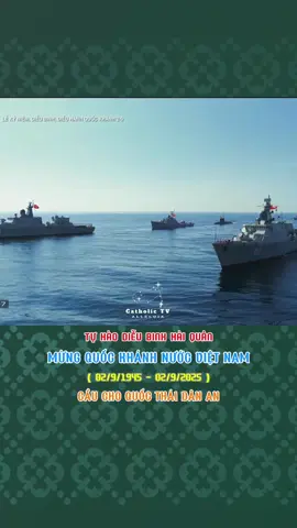 TỰ HÀO DIỄU BINH HẢI QUÂN || MỪNG QUỐC KHÁNH NƯỚC VIỆT NAM || CẦU CHO QUỐC THÁI DÂN AN #jesus #maria #conggiao #catholic #tgpsaigon 