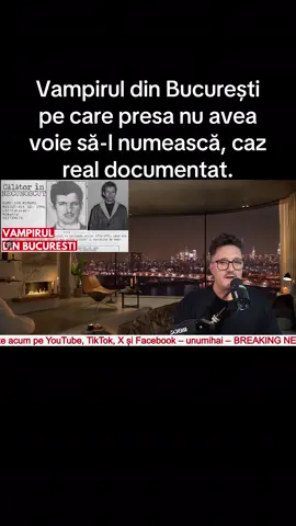 Vampirul din București, pe care presa nu avea voie să-l numească, caz real documentat. #fyp #stiri #stiriromania #unumihai #breakingnews 
