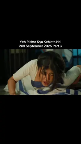 Yeh Rishta Kya Kehlata Hai 2nd September 2025 Part 3 #yehrishtakyakehlatahai 