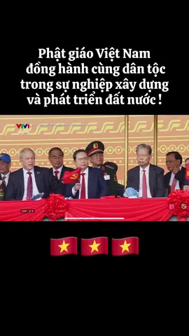 Phật giáo Việt Nam đồng hành cùng dân tộc trong sự nghiệp xây dựng và phát triển đất nước❤️❤️❤️