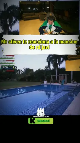 Mr stiven tc reacciona a la mansion de rd javi #mrstiventc #laspatronasclips #clips 